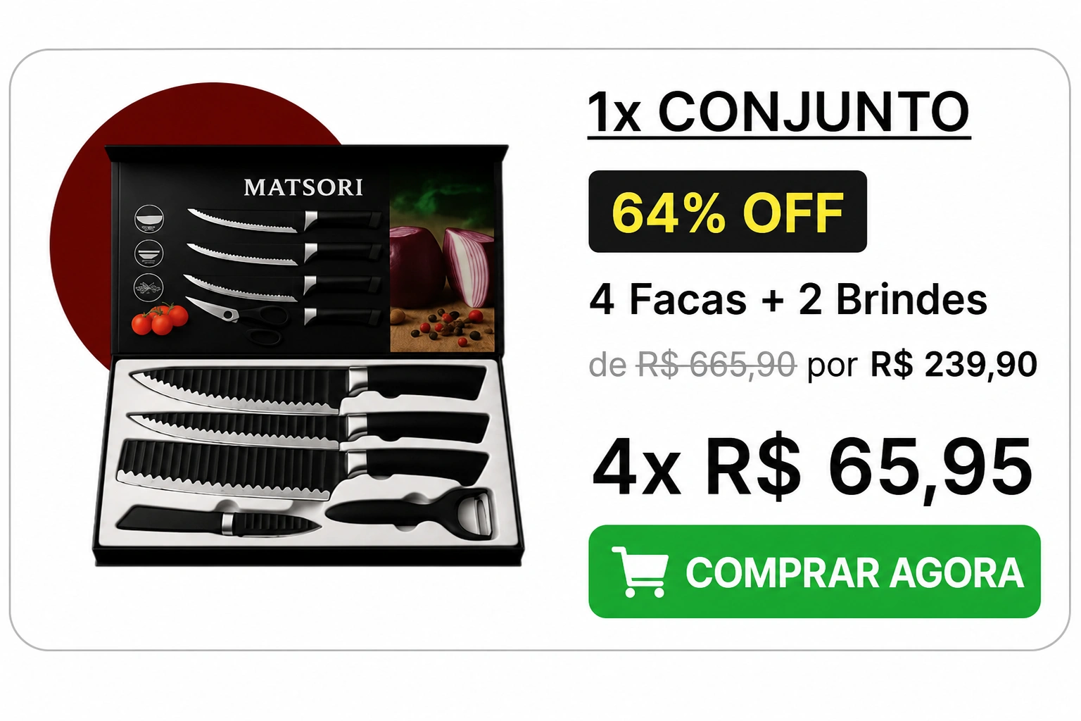 Oferta Matsori: 1 conjunto, 4 facas mais 2 brindes, 64% OFF, por R$ 239,90